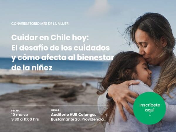 ir a:Los desafíos del cuidado y su impacto en el bienestar de la niñez: Inscríbete en el conversatorio del 8M
