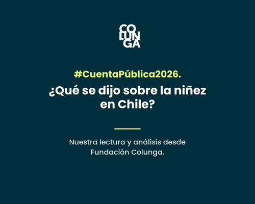 ir a:La pregunta que dejó abierta la Cuenta Pública: ¿Cómo avanzamos realmente en el bienestar de la niñez?