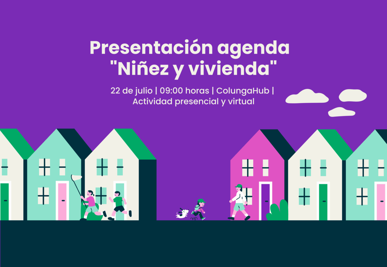 Inscríbete y participa del lanzamiento de la Agenda «Niñez y Vivienda»