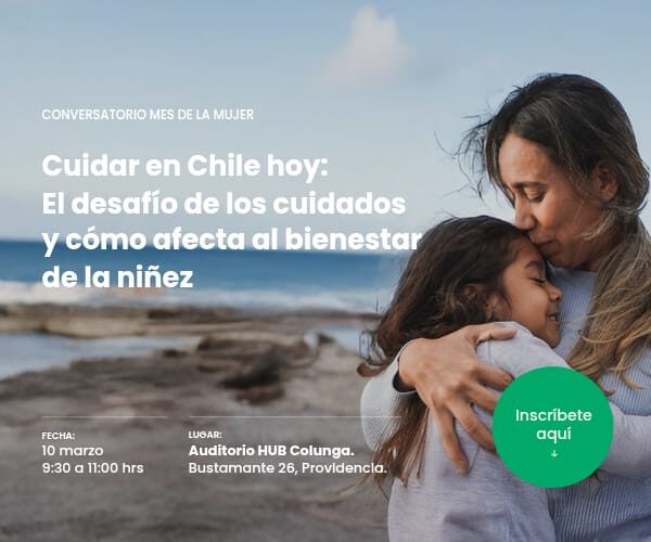 Los desafíos del cuidado y su impacto en el bienestar de la niñez: Inscríbete en el conversatorio del 8M